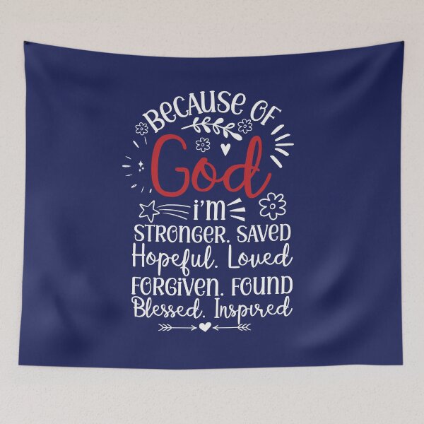 Item preview, Because Of God I'm Stronger. Saved. Hopeful. Loved. Forgiven. Found. Blessed. Inspired. designed and sold by Roland1980.