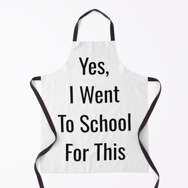 Item preview, Yes, I went to schoolfor this, funny pharmacist quote designed and sold by Merchattack.