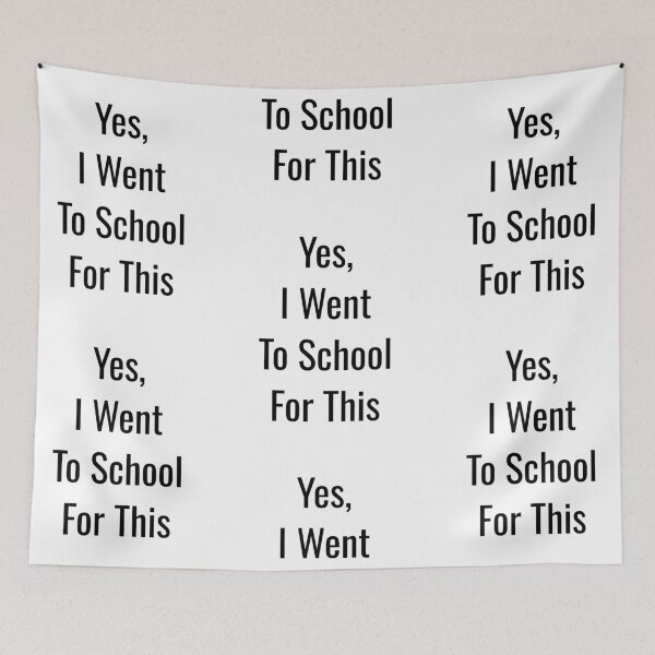 Item preview, Yes, I went to schoolfor this, funny pharmacist quote designed and sold by Merchattack.
