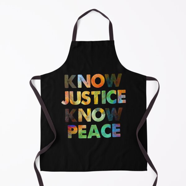 Item preview, Know Justice Know Peace designed and sold by StreetArtPro.