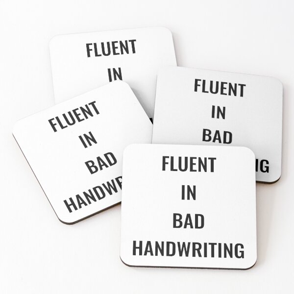 Item preview, Fluent in bad handwriting, funny pharmacist quote designed and sold by Merchattack.