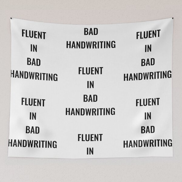 Item preview, Fluent in bad handwriting, funny pharmacist quote designed and sold by Merchattack.