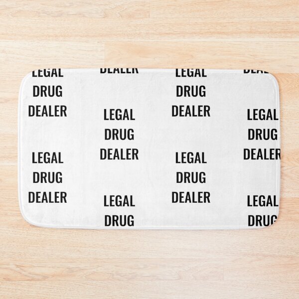 Item preview, Legal drug dealer, funny pharmacist quote designed and sold by Merchattack.