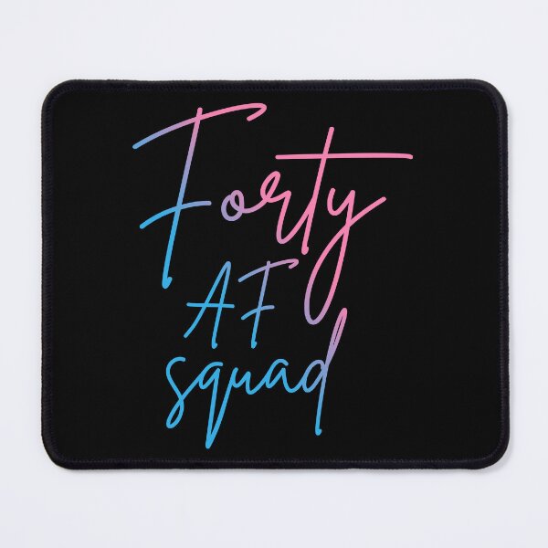 Item preview, Forty AF Squad II - Matching Birthday designed and sold by Lemon Pepper.