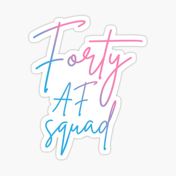 Item preview, Forty AF Squad II - Matching Birthday designed and sold by Lemon Pepper.