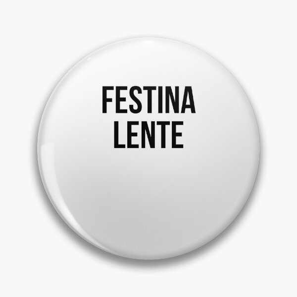 Item preview, Festina Lente Make Haste Slowly Latin Inspirational Quote designed and sold by snowry.
