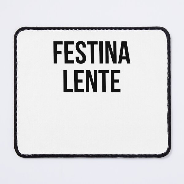 Item preview, Festina Lente Make Haste Slowly Latin Inspirational Quote designed and sold by snowry.