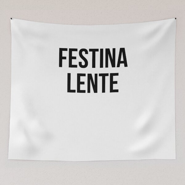 Item preview, Festina Lente Make Haste Slowly Latin Inspirational Quote designed and sold by snowry.