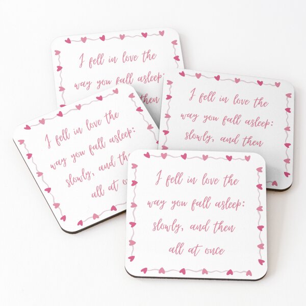Item preview, I fell in love the way you fall asleep: slowly, and then all at once designed and sold by Retro-Reverie.