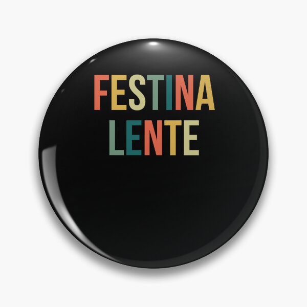 Artikelvorschau, Retro Festina Lente Beeilen Sie sich langsam Latein Inspirational entworfen und verkauft von snowry.