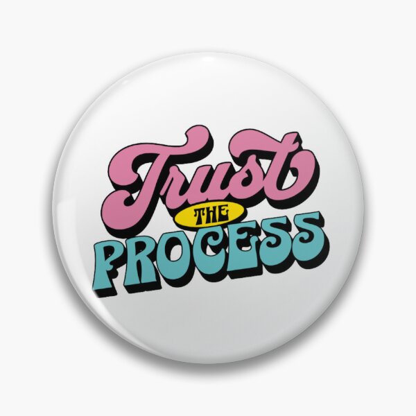 Item preview, Trust The Process designed and sold by VelosityPrints.