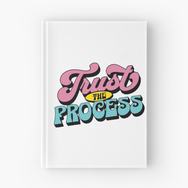 Item preview, Trust The Process designed and sold by VelosityPrints.
