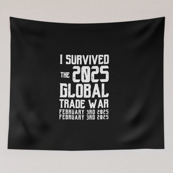 Item preview,  I Survived the 2025 Trade War(February 3rd 2025 - February 3rd 2025) designed and sold by BEE-CREATIVO.