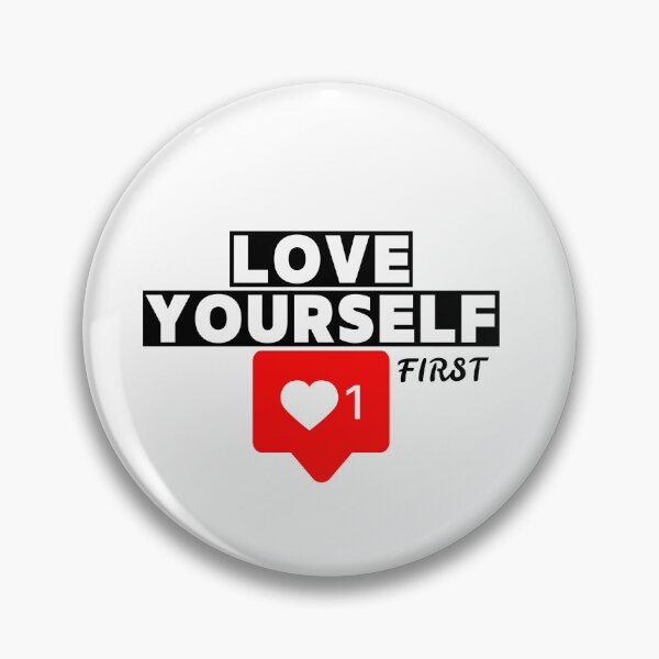 Item preview, LOVE YOURSELF FIRST designed and sold by ZMaria.