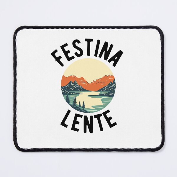Item preview, Festina Lente Make Haste Slowly Latin Inspirational phrase designed and sold by snowry.