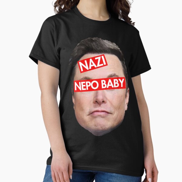 Artikel-Vorschau von Nazi Nepo Baby - Anti Musk - Anti Nazi, designt und verkauft von Thelittlelord.
