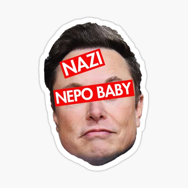 Item preview, Nazi Nepo Baby - Anti Musk - Anti Nazi designed and sold by Thelittlelord.