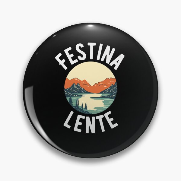 Item preview, Festina Lente Make Haste Slowly Latin motivational phrase designed and sold by snowry.