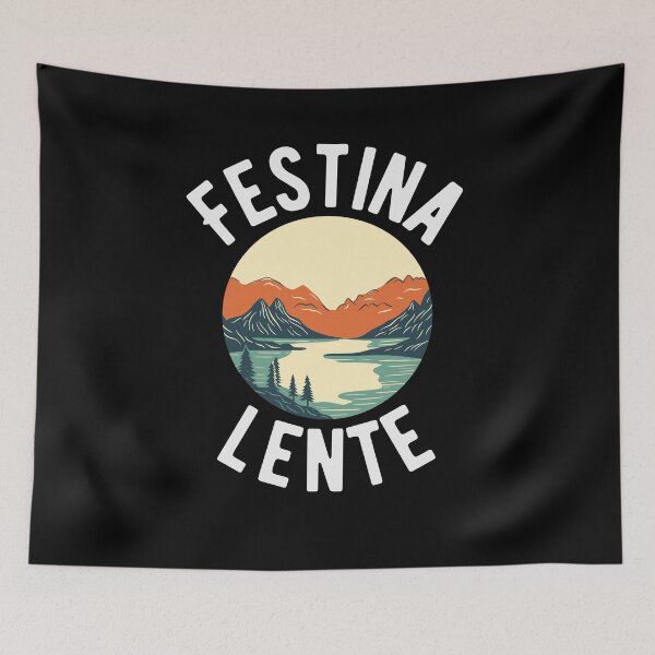 Item preview, Festina Lente Make Haste Slowly Latin motivational phrase designed and sold by snowry.