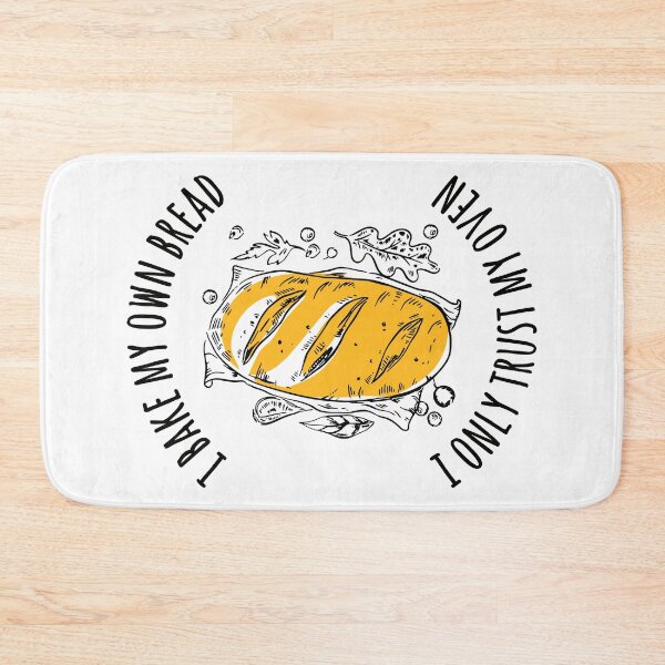 Item preview, I Bake My Own Bread - I Only Trust My Oven designed and sold by HandicraftArt.
