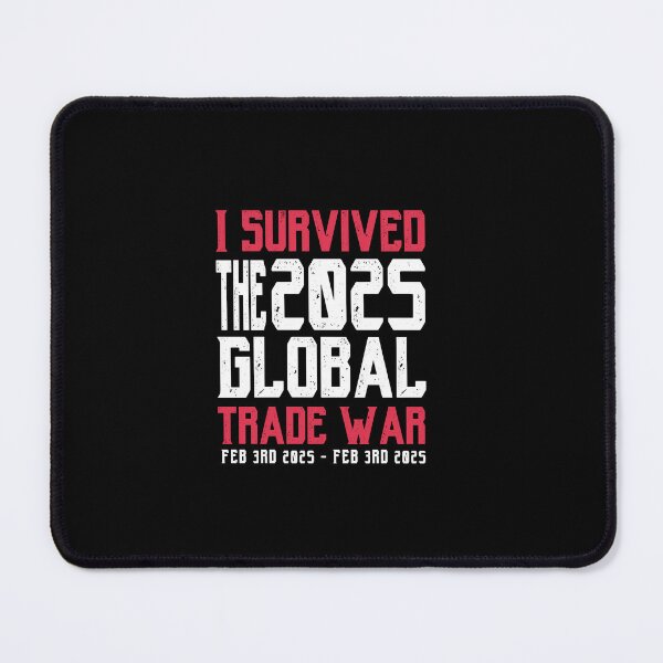 Item preview, I Survived the 2025 Trade War(February 3rd 2025 - February 3rd 2025) designed and sold by BEE-CREATIVO.