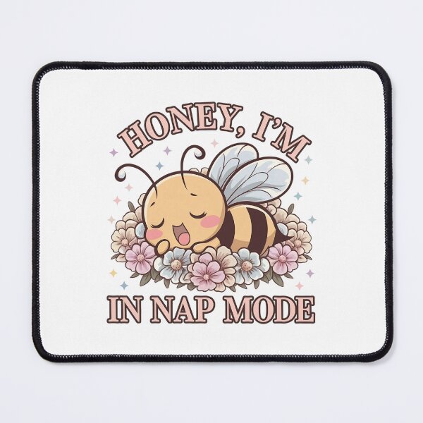 Item preview, Honey, I'm in Nap Mode designed and sold by MagicWander.