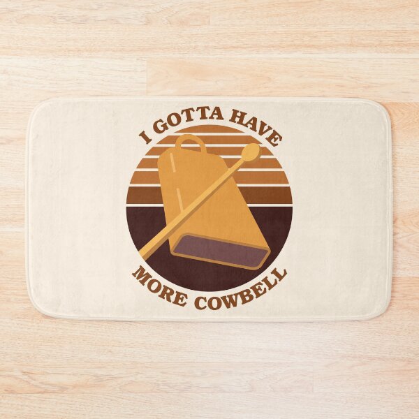 Item preview, I gotta have more cowbell designed and sold by Shake it!.