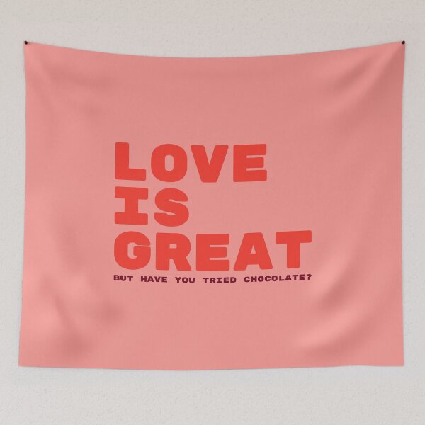 Item preview, Love Is Great But Have You Tried Chocolate? designed and sold by TheSassyNoble.