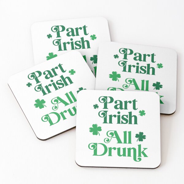 Item preview, Part Irish All Drunk designed and sold by PaulSDesign.