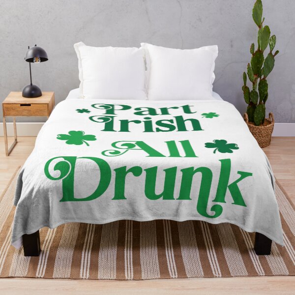 Item preview, Part Irish All Drunk designed and sold by PaulSDesign.