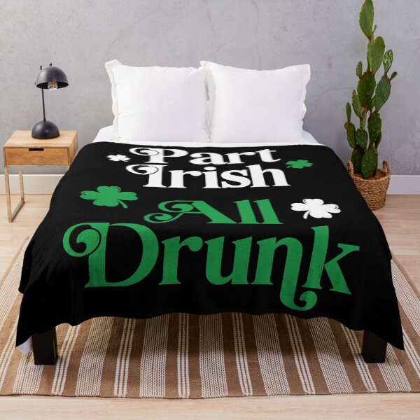 Item preview, Part Irish All Drunk designed and sold by PaulSDesign.