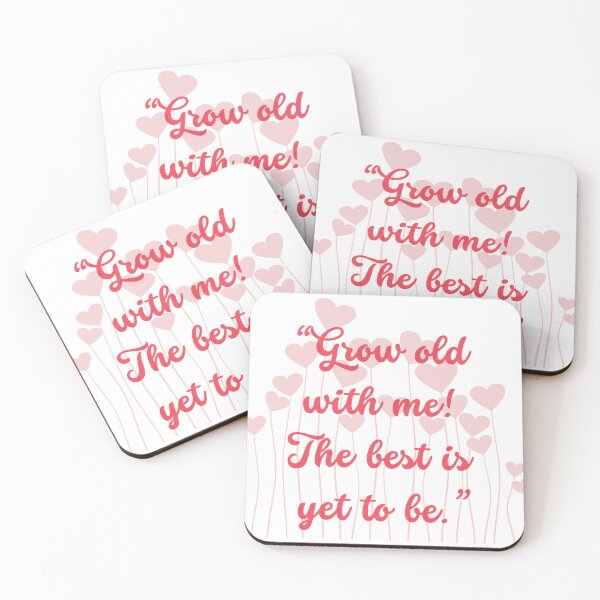 Item preview, Grow Old with Me, the Best Is Yet to Be – Romantic Love & Anniversary Gift designed and sold by wordartistry.