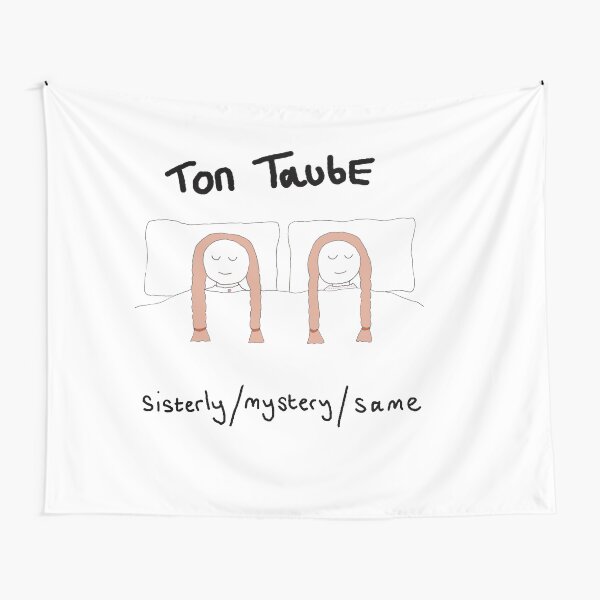 Artikel-Vorschau von Ton TaubE Text zu „Sisterly/Mystery/Same“., designt und verkauft von Heirloomsart.