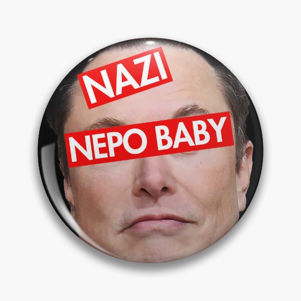 Item preview, Nazi Nepo Baby - Anti Musk - Anti Nazi designed and sold by Thelittlelord.