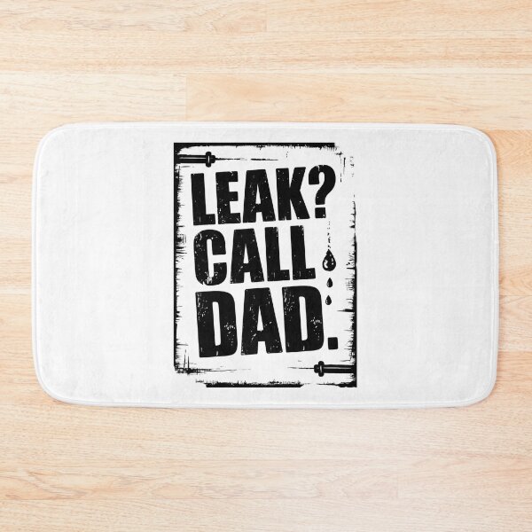 Item preview, Leak? Call Dad. Plumber Dad designed and sold by DomTeesHaven.
