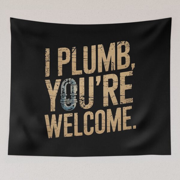 Item preview, I Plumb, You're Welcome Plumber Dad designed and sold by DomTeesHaven.
