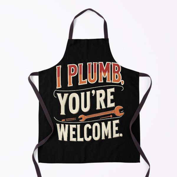 Item preview, I Plumb, You're Welcome Plumber Dad designed and sold by DomTeesHaven.