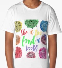 She is Too Fond of Books Long T-Shirt