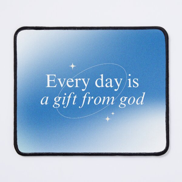 Item preview, Every day is a gift from God designed and sold by ULTRAMAX_DESIGN.