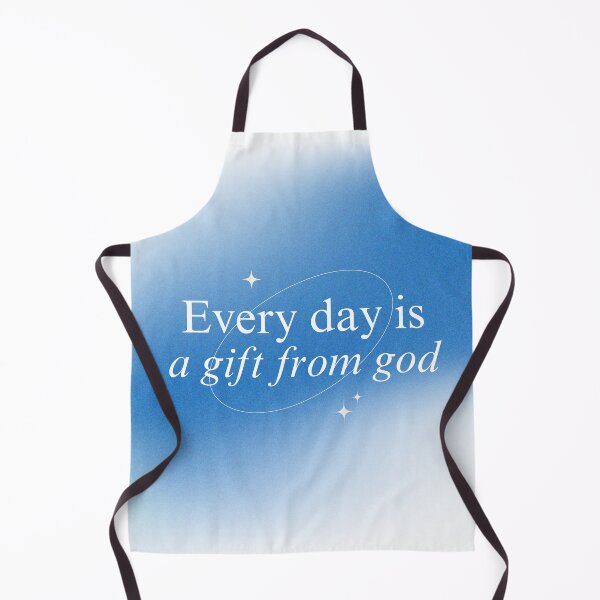 Item preview, Every day is a gift from God designed and sold by ULTRAMAX_DESIGN.