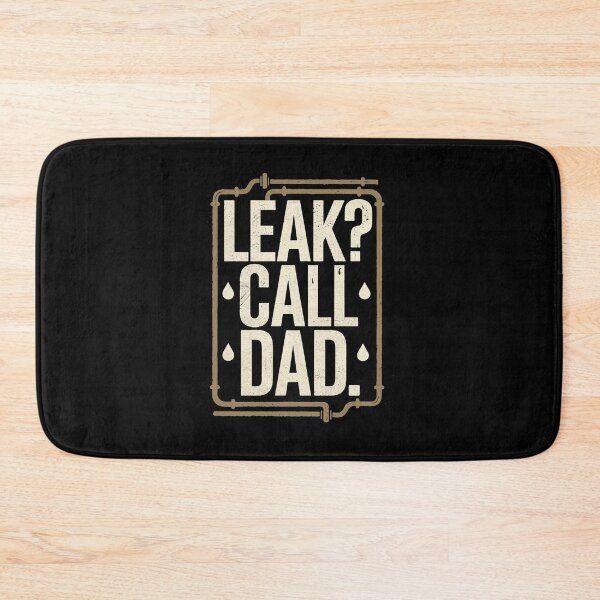Item preview, Leak? Call Dad. Plumber Dad designed and sold by DomTeesHaven.