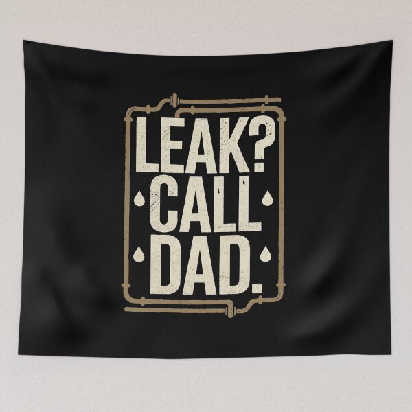 Item preview, Leak? Call Dad. Plumber Dad designed and sold by DomTeesHaven.