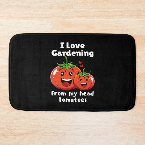 Item preview, I Love Gardening From My Head Tomatoes designed and sold by Text2tee.