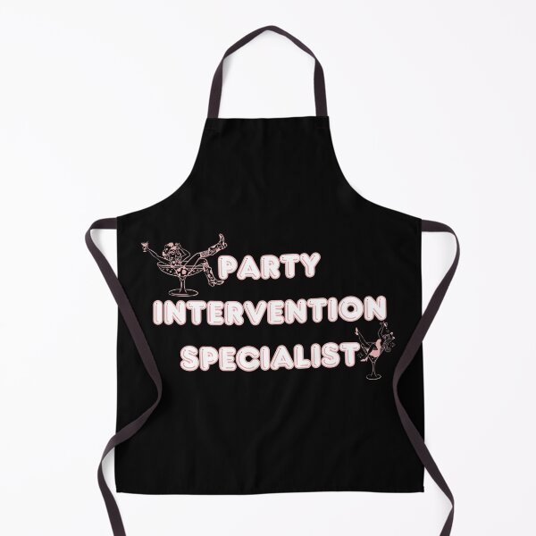 Item preview, Party Intervention Specialist Funny Drinking Design designed and sold by IceBathDESIGNS.