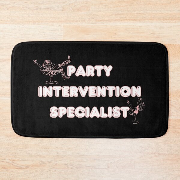 Item preview,  Party Intervention Specialist Funny Drinking Design designed and sold by IceBathDESIGNS.