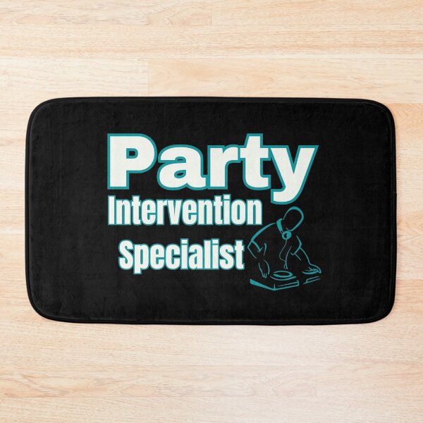 Item preview, Party Intervention Specialist Funny DJ Design     designed and sold by IceBathDESIGNS.