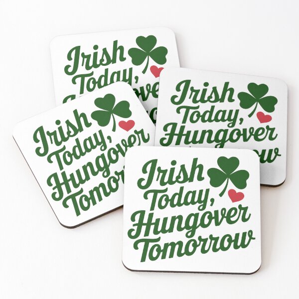 Item preview, Irish Today Hungover Tomorrow designed and sold by MonkiFlipp.