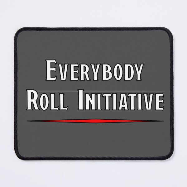 Item preview, Everybody Roll Initiative designed and sold by Kevin Luckham.