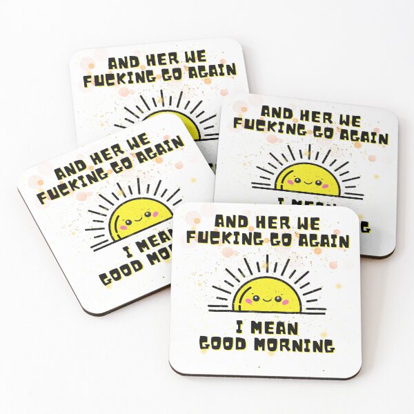 Item preview, And her we go again i mean good morning Positive Quote Motivational sticker designed and sold by cizito.