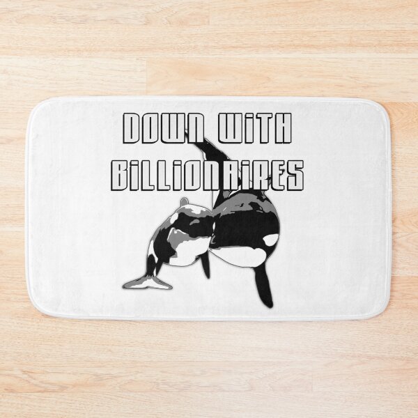 Item preview, Down with Billionaires with Orcas designed and sold by Signs for Dark Times.